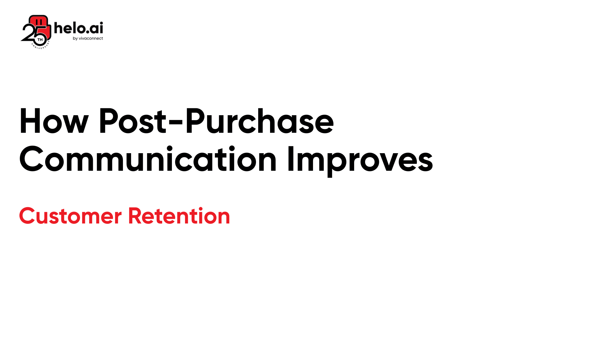 How Post-Purchase Communication Improves